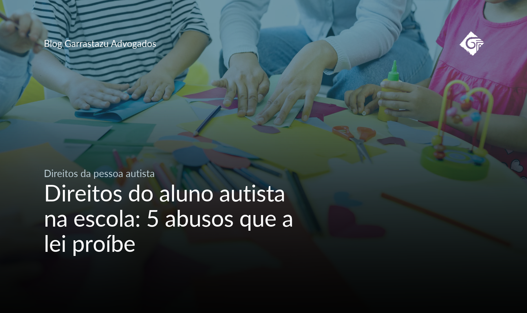 Direitos do aluno autista na escola: 5 abusos que a lei proíbe