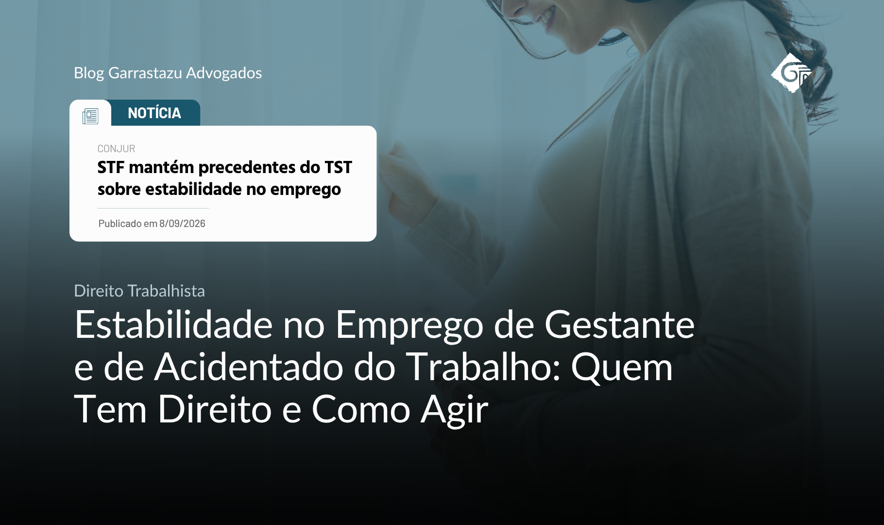 Estabilidade no Emprego de Gestante e de Acidentado do Trabalho: Quem Tem Direito e Como Agir