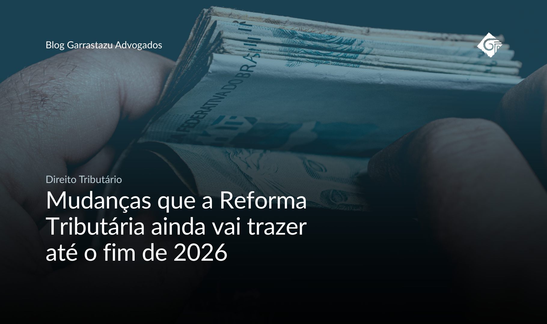 Mudanças que a Reforma Tributária ainda vai trazer até o fim de 2026