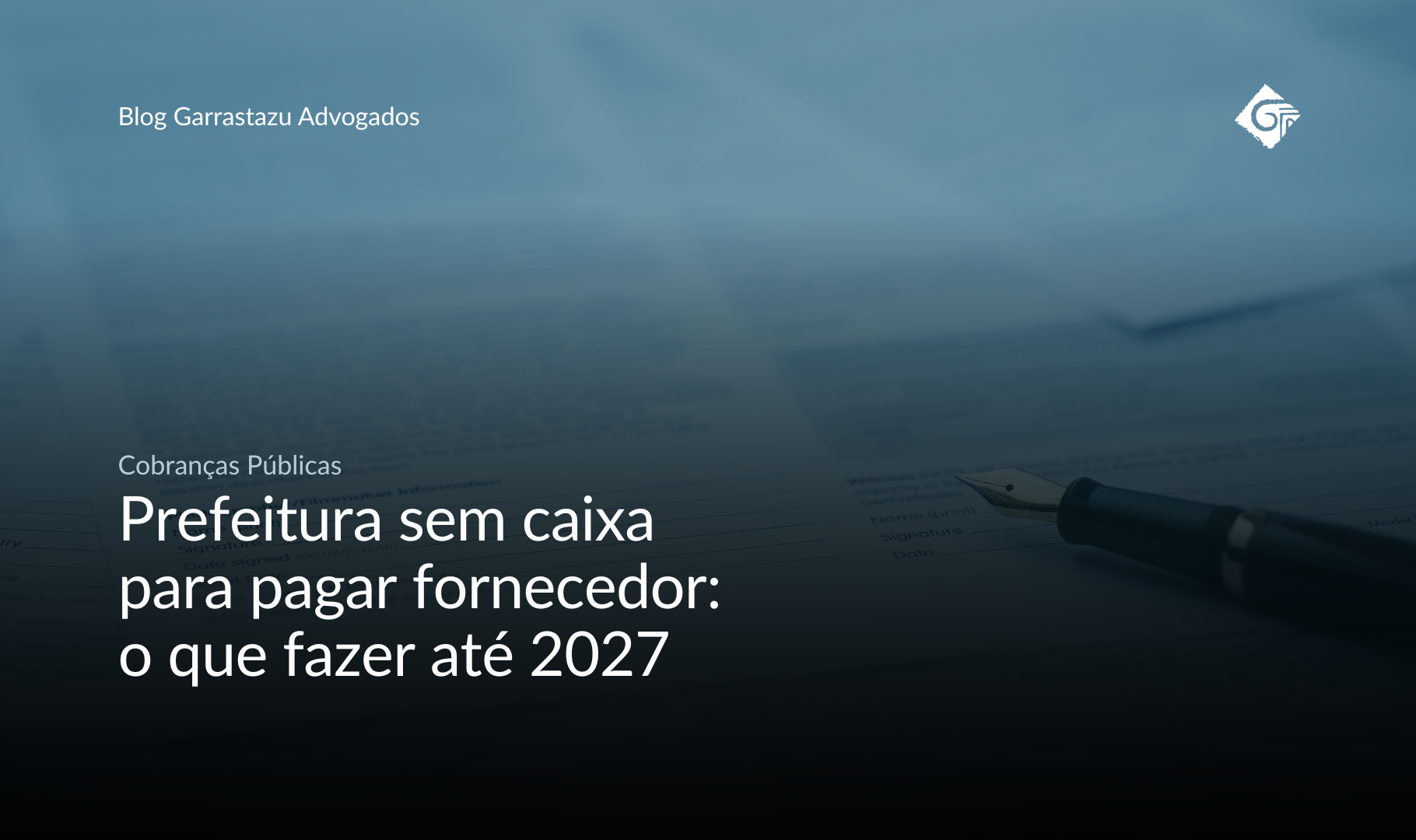 Prefeitura sem caixa para pagar fornecedor: o que fazer até 2027
